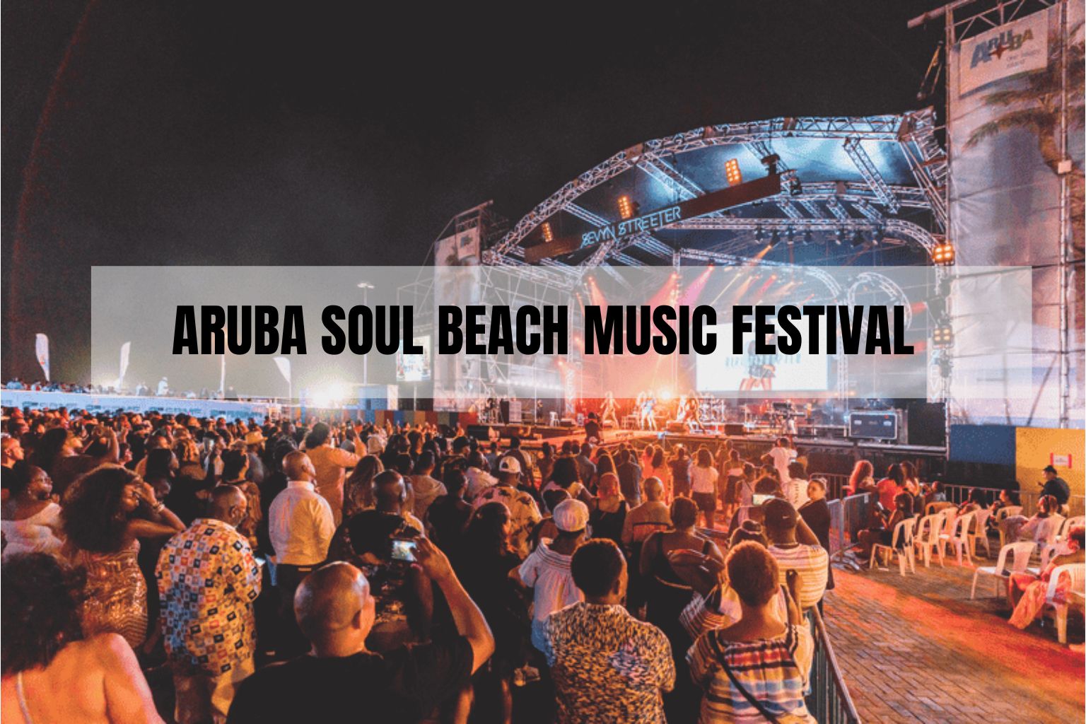 ARUBA SOUL BEACH MUSIC FESTIVAL Caribbean Travel Guide Islands
