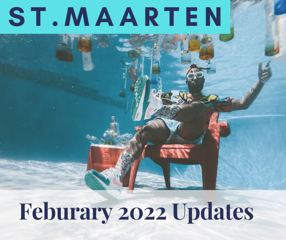 St. Maarten Updates February 2022