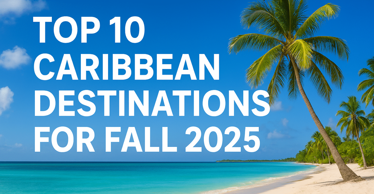 Best 10 Caribbean Destinations